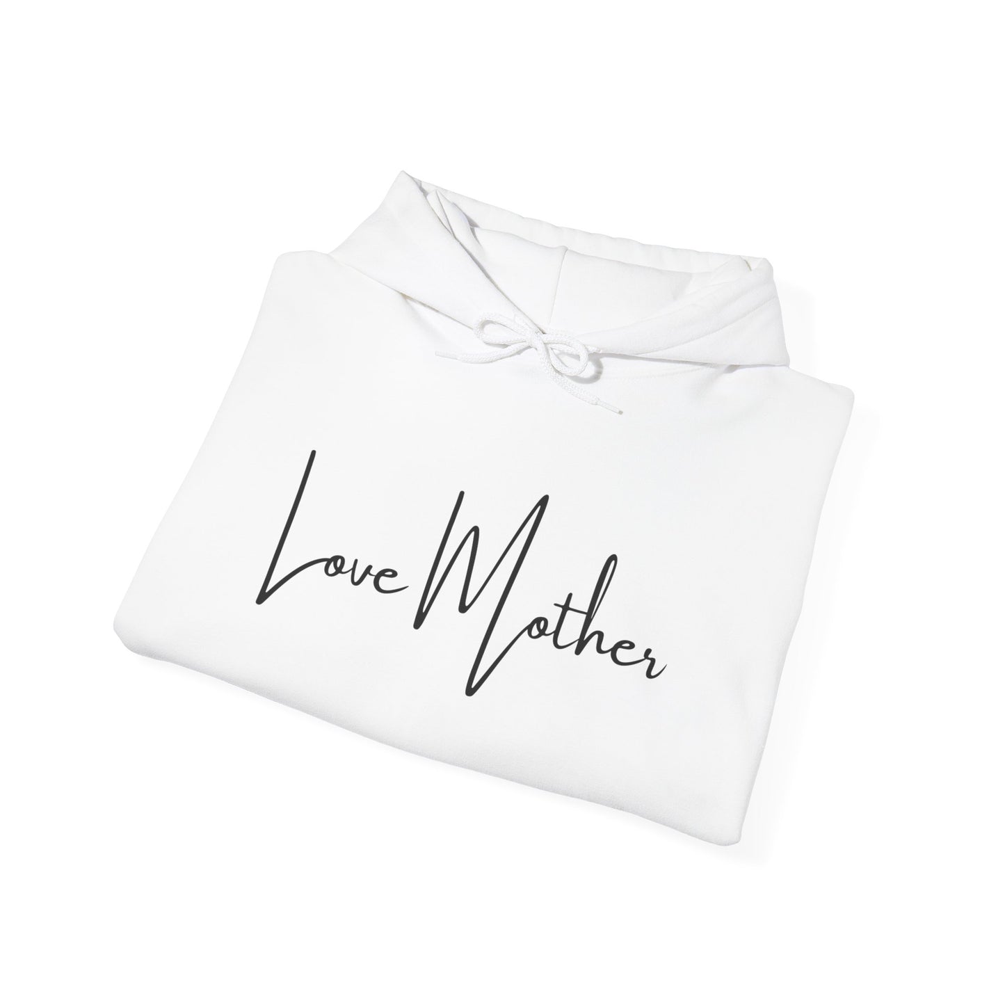 Love Mother Hooded Sweatshirt