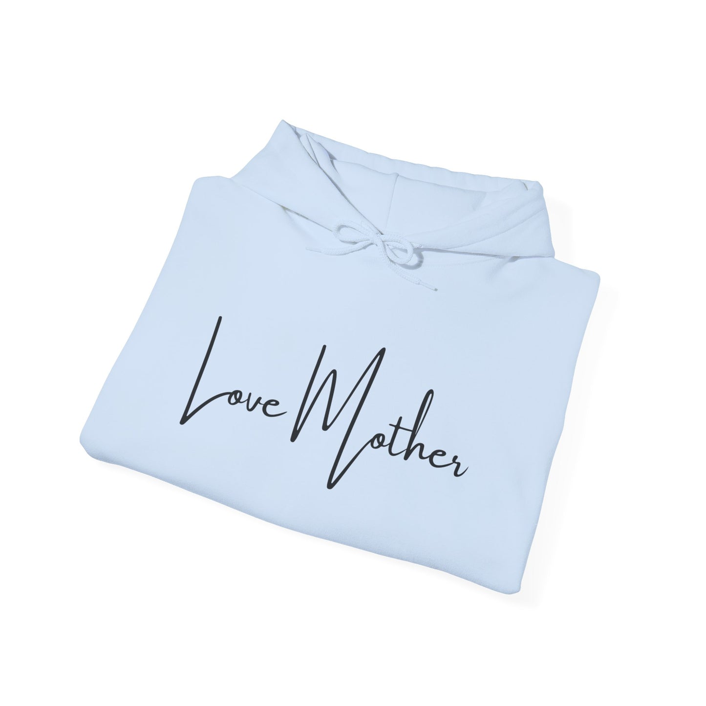 Love Mother Hooded Sweatshirt